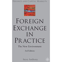 Foreign Exchange in Practice: The New Environment [Hardcover]