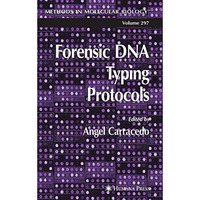 Forensic DNA Typing Protocols [Hardcover]