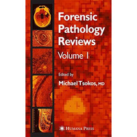 Forensic Pathology Reviews [Hardcover]