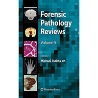 Forensic Pathology Reviews 5 [Hardcover]