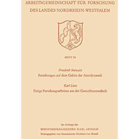 Forschungen auf dem Gebiet der Aerodynamik. Einige Forschungsarbeiten aus der Ga [Paperback]