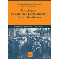 Forschungen zu Lehr- und Lernkonzepten f?r die Grundschule [Paperback]