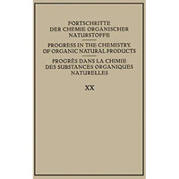 Fortschritte der Chemie Organischer Naturstoffe / Progress in the Chemistry of O [Paperback]