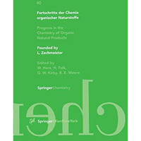 Fortschritte der Chemie organischer Naturstoffe / Progress in the Chemistry of O [Paperback]