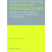 Fortschritte der Verkehrspsychologie: Beitr?ge vom 45. Kongress der Deutschen Ge [Paperback]