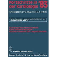 Fortschritte in der Kardiologie: Kardiologische Intensivmedizin, Virale Herzerkr [Paperback]