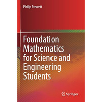 Foundation Mathematics for Science and Engineering Students [Paperback]