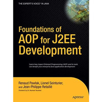 Foundations of AOP for J2EE Development [Hardcover]