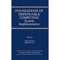 Foundations of Dependable Computing: System Implementation [Paperback]