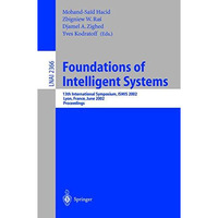 Foundations of Intelligent Systems: 13th International Symposium, ISMIS 2002, Ly [Paperback]