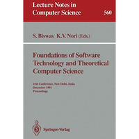 Foundations of Software Technology and Theoretical Computer Science: 11th Confer [Paperback]