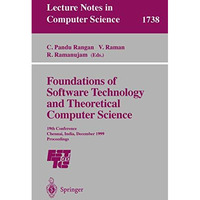 Foundations of Software Technology and Theoretical Computer Science: 19th Confer [Paperback]