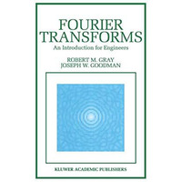 Fourier Transforms: An Introduction for Engineers [Hardcover]