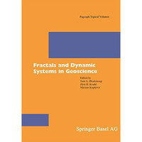 Fractals and Dynamic Systems in Geoscience [Paperback]