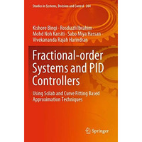 Fractional-order Systems and PID Controllers: Using Scilab and Curve Fitting Bas [Paperback]