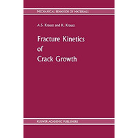 Fracture Kinetics of Crack Growth [Paperback]