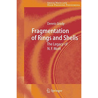 Fragmentation of Rings and Shells: The Legacy of N.F. Mott [Hardcover]