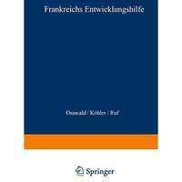 Frankreichs Entwicklungshilfe: Politik auf lange Sicht? [Paperback]