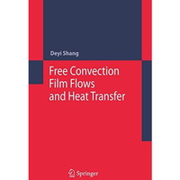 Free Convection Film Flows and Heat Transfer [Paperback]