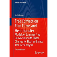 Free Convection Film Flows and Heat Transfer: Models of Laminar Free Convection  [Hardcover]