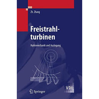 Freistrahlturbinen: Hydromechanik und Auslegung [Hardcover]