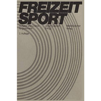 Freizeitsport: Aufgabe und Chance f?r jedermann [Paperback]