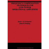 Frequency Compensation Techniques for Low-Power Operational Amplifiers [Paperback]