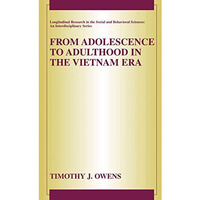 From Adolescence to Adulthood in the Vietnam Era [Hardcover]