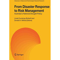 From Disaster Response to Risk Management: Australia's National Drought Policy [Paperback]