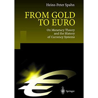 From Gold to Euro: On Monetary Theory and the History of Currency Systems [Paperback]