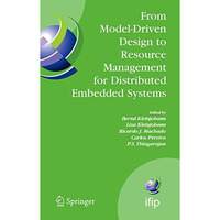 From Model-Driven Design to Resource Management for Distributed Embedded Systems [Paperback]