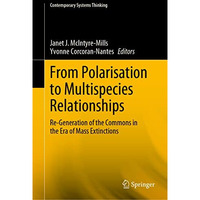 From Polarisation to Multispecies Relationships: Re-Generation of the Commons in [Hardcover]