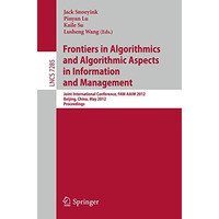 Frontiers in Algorithmics and Algorithmic Aspects in Information and Management: [Paperback]