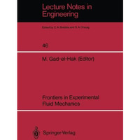 Frontiers in Experimental Fluid Mechanics [Paperback]