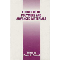 Frontiers of Polymers and Advanced Materials [Paperback]