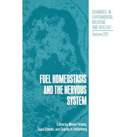 Fuel Homeostasis and the Nervous System [Paperback]