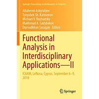 Functional Analysis in Interdisciplinary ApplicationsII: ICAAM, Lefkosa, Cyprus [Paperback]