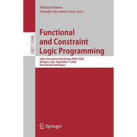 Functional and Constraint Logic Programming: 28th International Workshop, WFLP 2 [Paperback]