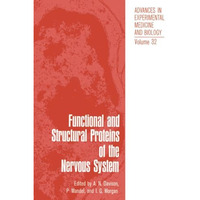 Functional and Structural Proteins of the Nervous System: Proceedings of Two Sym [Paperback]