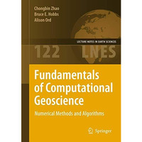 Fundamentals of Computational Geoscience: Numerical Methods and Algorithms [Paperback]