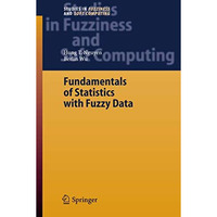 Fundamentals of Statistics with Fuzzy Data [Hardcover]