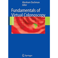 Fundamentals of Virtual Colonoscopy [Paperback]