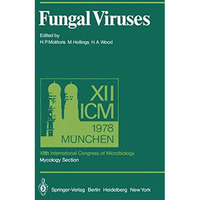 Fungal Viruses: XIIth International Congress of Microbiology, Mycology Section,  [Paperback]