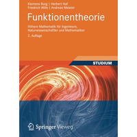 Funktionentheorie: H?here Mathematik f?r Ingenieure, Naturwissenschaftler und Ma [Paperback]