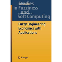 Fuzzy Engineering Economics with Applications [Hardcover]