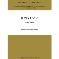 Fuzzy Logic: State of the Art [Paperback]