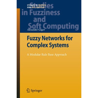 Fuzzy Networks for Complex Systems: A Modular Rule Base Approach [Paperback]