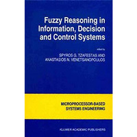 Fuzzy Reasoning in Information, Decision and Control Systems [Hardcover]