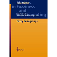 Fuzzy Semigroups [Hardcover]