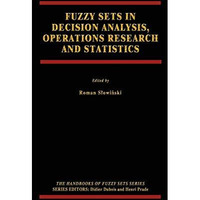 Fuzzy Sets in Decision Analysis, Operations Research and Statistics [Paperback]